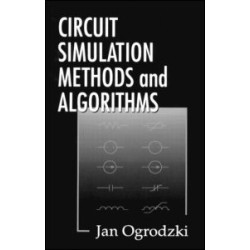 Circuit Simulation Methods and Algorithms Circuit Simulation Methods and Algorithms