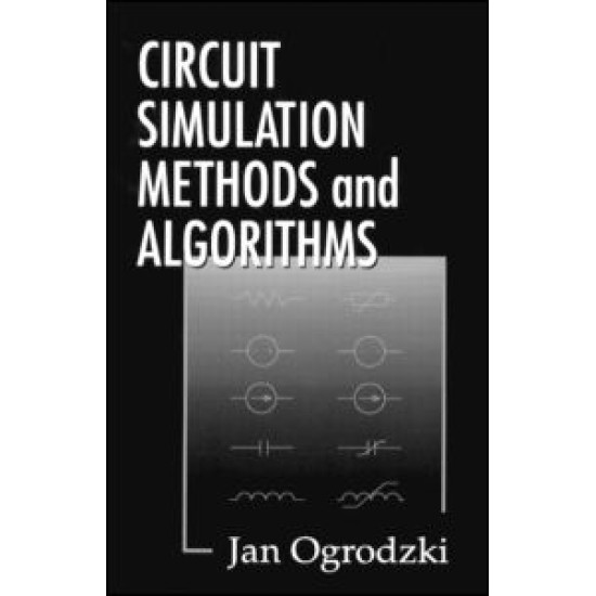 Circuit Simulation Methods and Algorithms