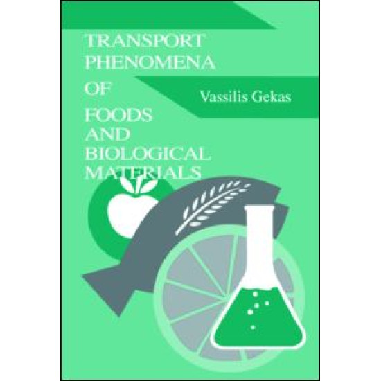Transport Phenomena of Foods and Biological Materials