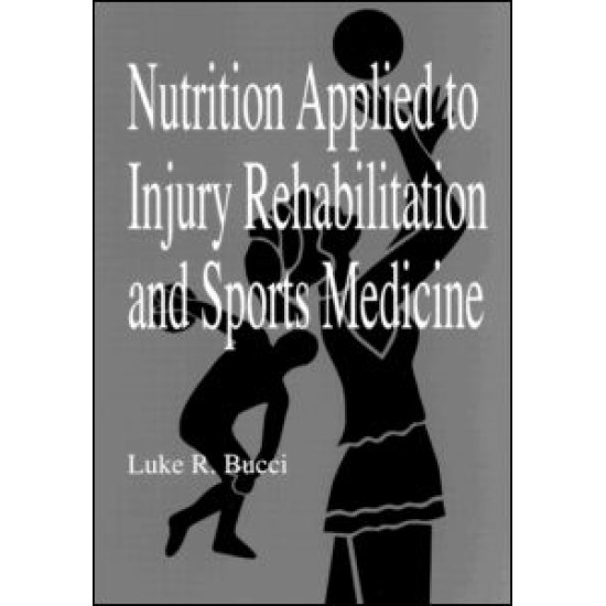 Nutrition Applied to Injury Rehabilitation and Sports Medicine
