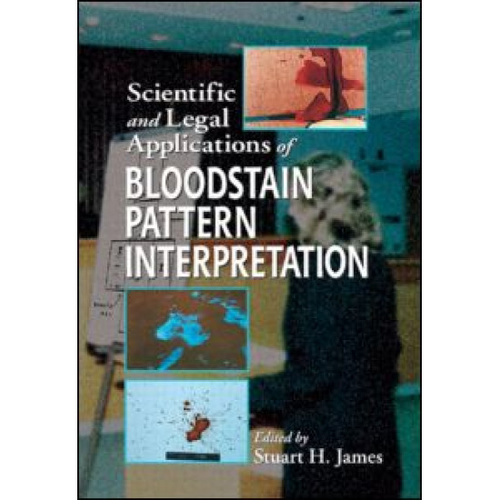 Scientific and Legal Applications of Bloodstain Pattern Interpretation