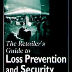 The Retailer's Guide to Loss Prevention and Security