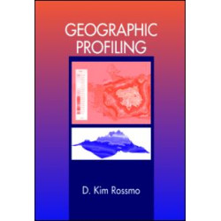 Geographic Profiling Geographic Profiling