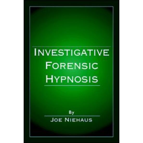 Investigative Forensic Hypnosis
