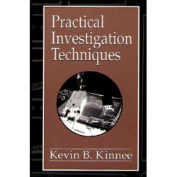 Practical Investigation Techniques Practical Investigation Techniques