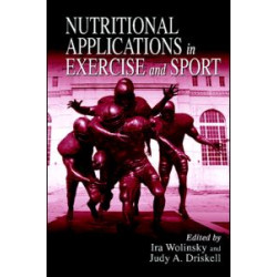Nutritional Applications in Exercise and Sport