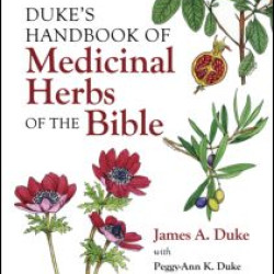 Duke's Handbook of Medicinal Plants of the Bible