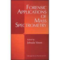 Forensic Applications of Mass Spectrometry Forensic Applications of Mass Spectrometry