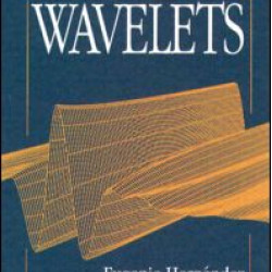 A First Course on Wavelets A First Course on Wavelets