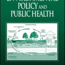 Environmental Policy and Public Health Environmental Policy and Public Health