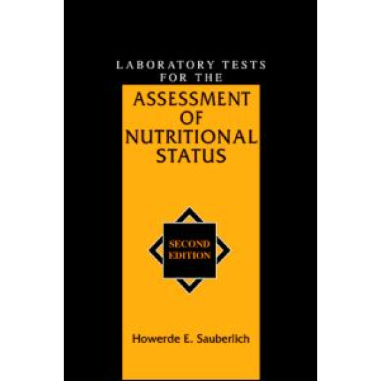 Laboratory Tests for the Assessment of Nutritional Status Laboratory Tests for the Assessment of Nutritional Status
