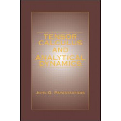 Tensor Calculus and Analytical Dynamics Tensor Calculus and Analytical Dynamics