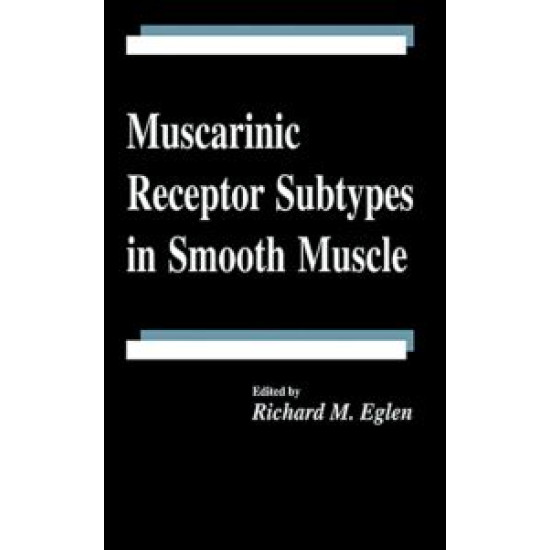 Muscarinic Receptor Subtypes in Smooth Muscle Muscarinic Receptor Subtypes in Smooth Muscle