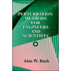 Perturbation Methods for Engineers and Scientists Perturbation Methods for Engineers and Scientists