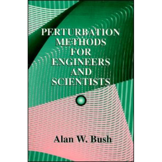 Perturbation Methods for Engineers and Scientists