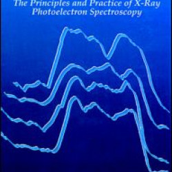 Modern ESCAThe Principles and Practice of X-Ray Photoelectron Spectroscopy Modern ESCAThe Principles and Practice of X-Ray Photoelectron Spectroscopy