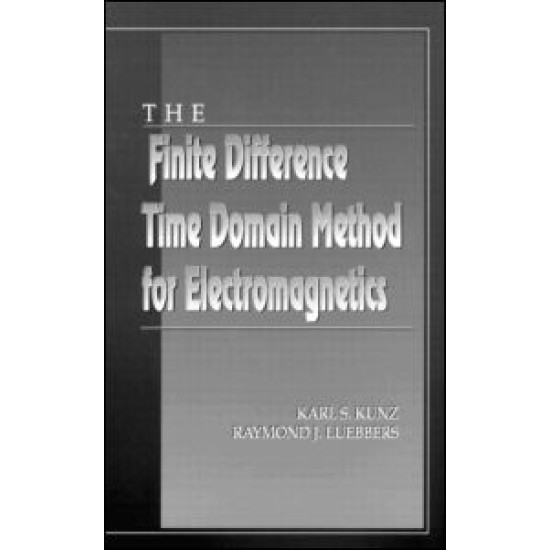 The Finite Difference Time Domain Method for Electromagnetics The Finite Difference Time Domain Method for Electromagnetics
