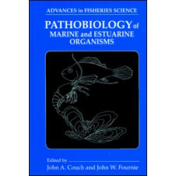 Pathobiology of Marine and Estuarine Organisms