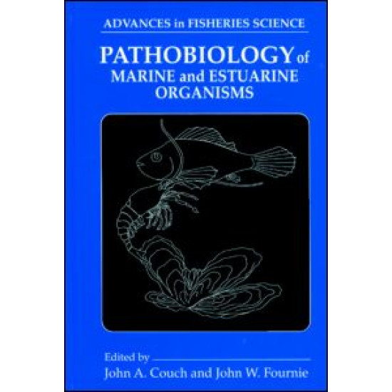 Pathobiology of Marine and Estuarine Organisms