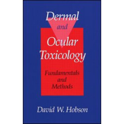 Dermal and Ocular Toxicology Dermal and Ocular Toxicology