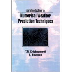 An Introduction to Numerical Weather Prediction Techniques An Introduction to Numerical Weather Prediction Techniques
