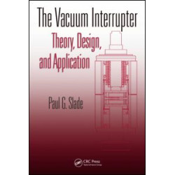 The Vacuum Interrupter The Vacuum Interrupter