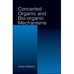 Concerted Organic and Bio-Organic Mechanisms Concerted Organic and Bio-Organic Mechanisms