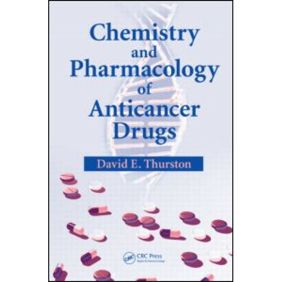 Chemistry and Pharmacology of Anticancer Drugs Chemistry and Pharmacology of Anticancer Drugs