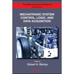 Mechatronic System Control, Logic, and Data Acquisition Mechatronic System Control, Logic, and Data Acquisition