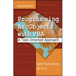 Programming ArcObjects with VBA Programming ArcObjects with VBA