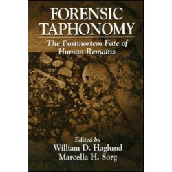 Forensic Taphonomy Forensic Taphonomy