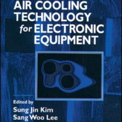 Air Cooling Technology for Electronic Equipment Air Cooling Technology for Electronic Equipment