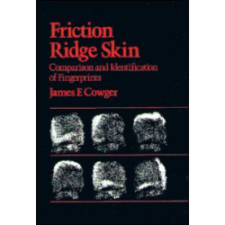 Friction Ridge Skin Friction Ridge Skin