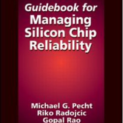 Guidebook for Managing Silicon Chip Reliability Guidebook for Managing Silicon Chip Reliability