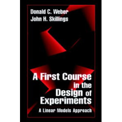 A First Course in the Design of Experiments A First Course in the Design of Experiments