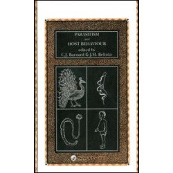 Parasitism and Host Behaviour Parasitism and Host Behaviour