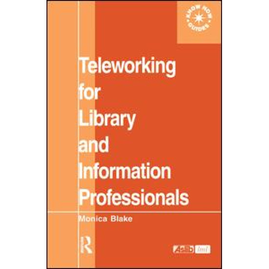 Teleworking for Library and Information Professionals