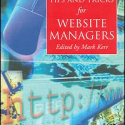 Tips and Tricks for Web Site Managers Tips and Tricks for Web Site Managers
