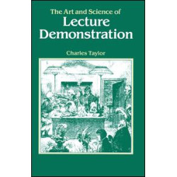 The Art and Science of Lecture Demonstration The Art and Science of Lecture Demonstration