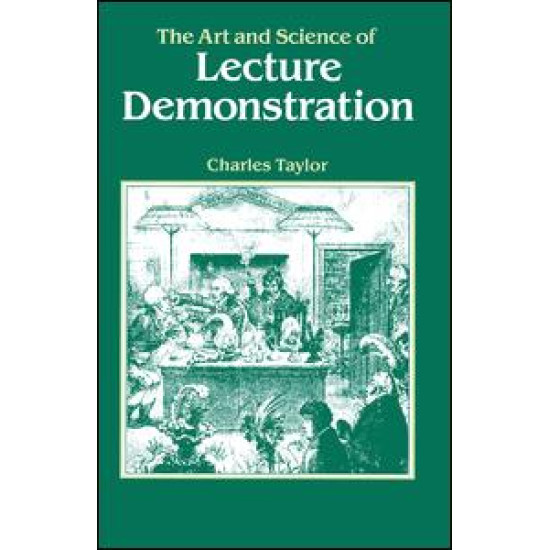 The Art and Science of Lecture Demonstration The Art and Science of Lecture Demonstration