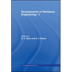 Developments in Petroleum Engineering 1 Developments in Petroleum Engineering 1