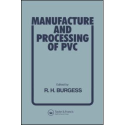 Manufacture and Processing of PVC Manufacture and Processing of PVC