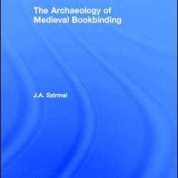 The Archaeology of Medieval Bookbinding