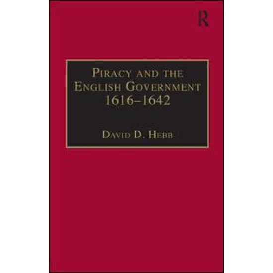 Piracy and the English Government 1616–1642