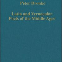 Latin and Vernacular Poets of the Middle Ages