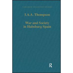 War and Society in Habsburg Spain War and Society in Habsburg Spain