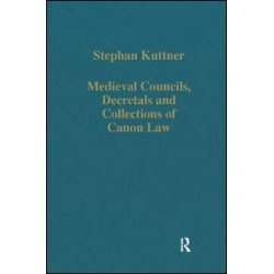 Medieval Councils, Decretals and Collections of Canon Law