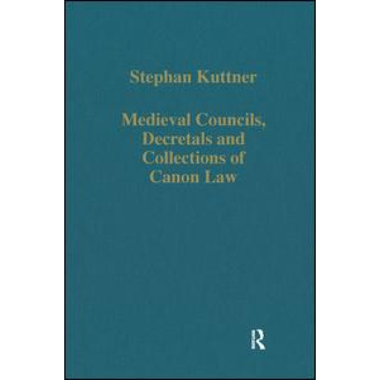 Medieval Councils, Decretals and Collections of Canon Law