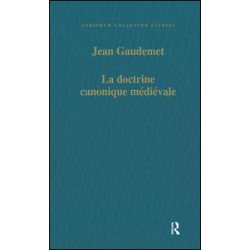 La doctrine canonique médiévale La doctrine canonique médiévale