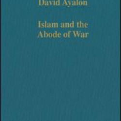 Islam and the Abode of War Islam and the Abode of War